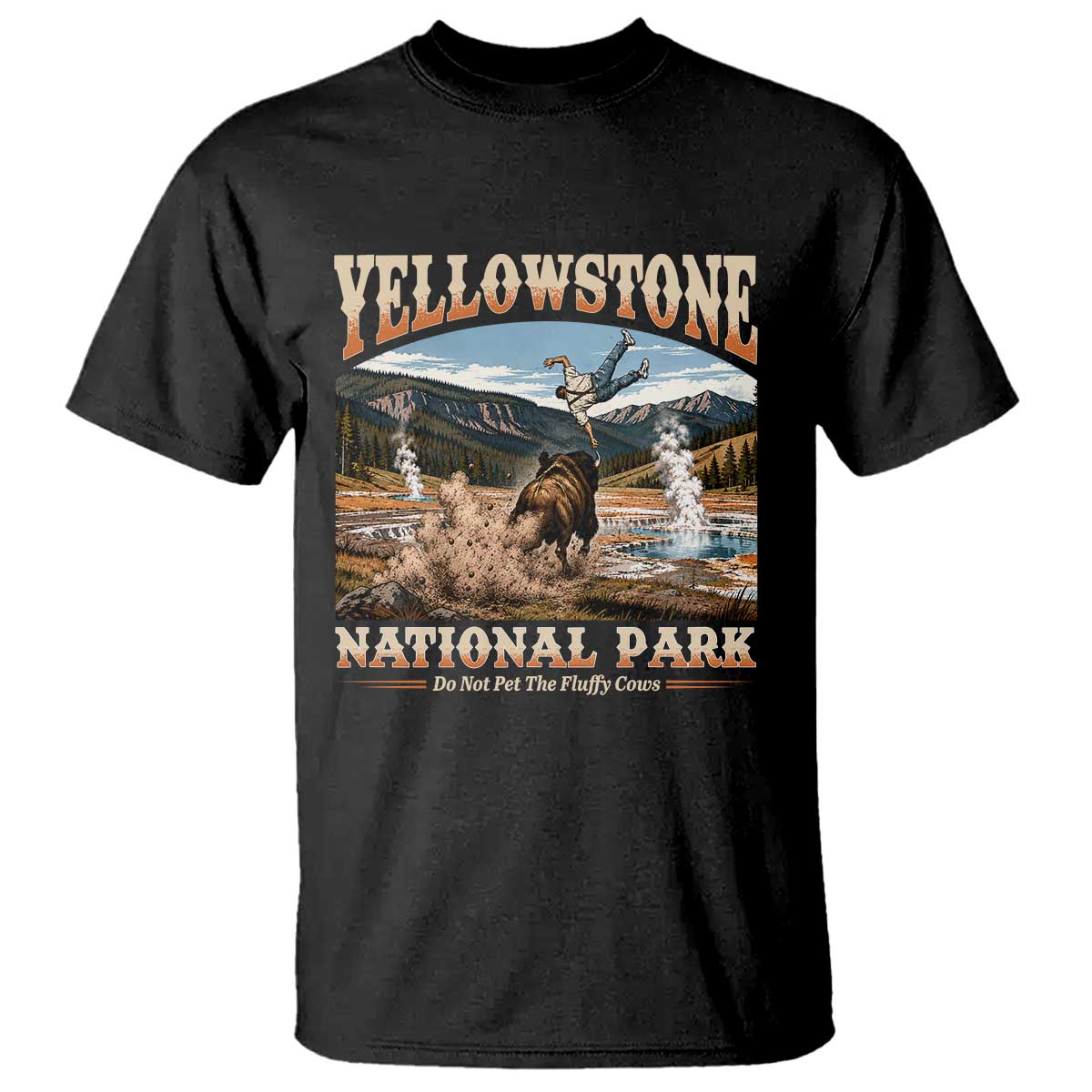 Yellowstone National Park Do Not Pet The Fluffy Cows T Shirt TS11 Black Print Your Wear