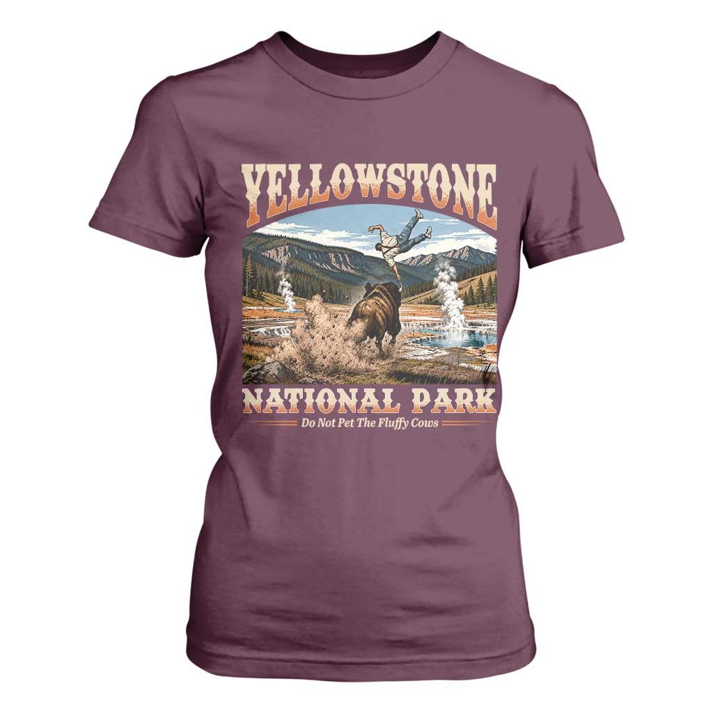 Yellowstone National Park Do Not Pet The Fluffy Cows T Shirt For Women