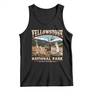 Yellowstone National Park Do Not Pet The Fluffy Cows Tank Top