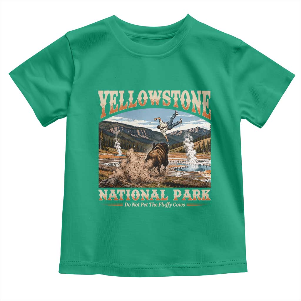 Yellowstone National Park Do Not Pet The Fluffy Cows Toddler T Shirt