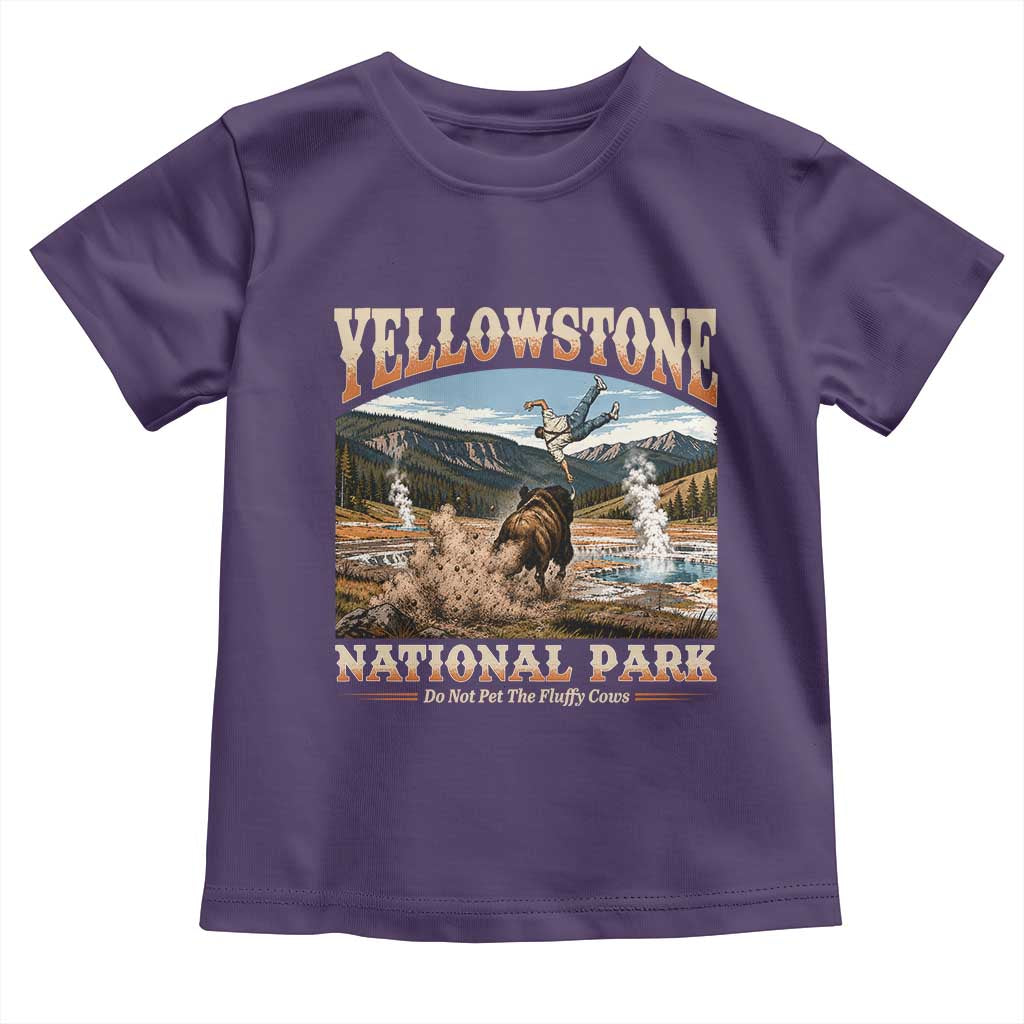 Yellowstone National Park Do Not Pet The Fluffy Cows Toddler T Shirt