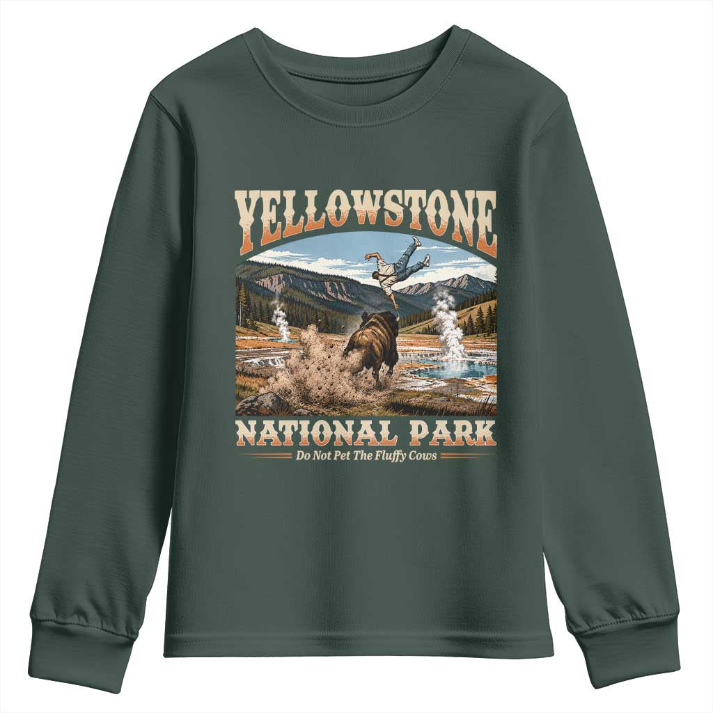 Yellowstone National Park Do Not Pet The Fluffy Cows Youth Sweatshirt
