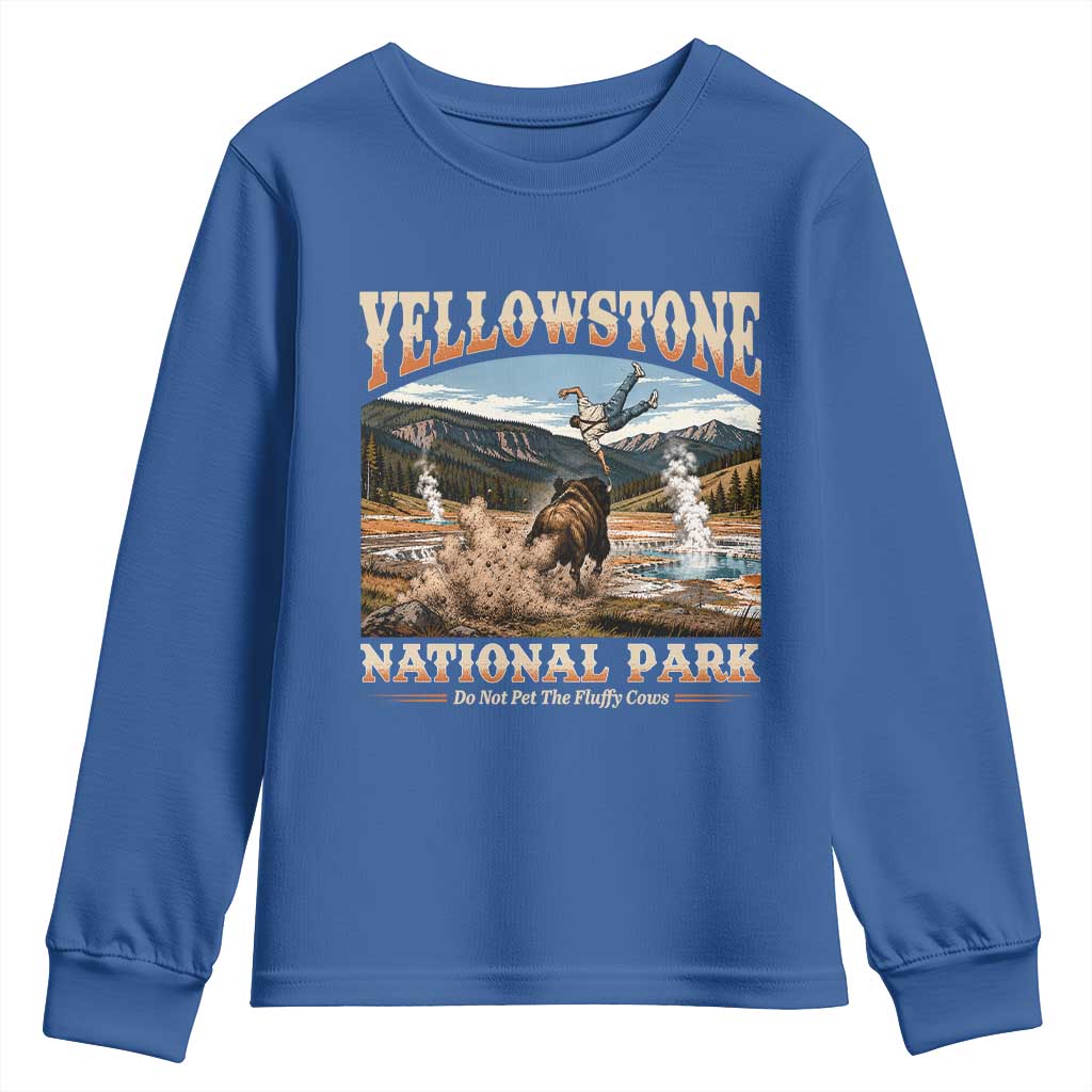 Yellowstone National Park Do Not Pet The Fluffy Cows Youth Sweatshirt