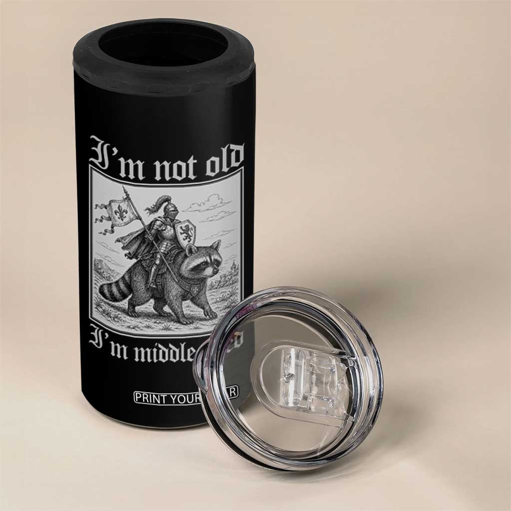 I Am Not Old I Am Middle Aged 4 in 1 Can Cooler Tumbler Medieval Knight Riding Raccoon Funny Ren Faire