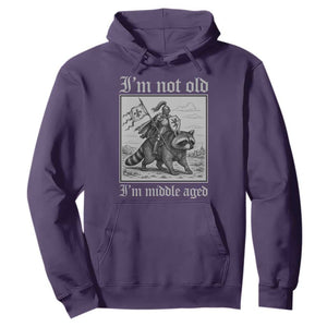 I Am Not Old I Am Middle Aged Hoodie Medieval Knight Riding Raccoon Funny Ren Faire TS11 Purple Print Your Wear
