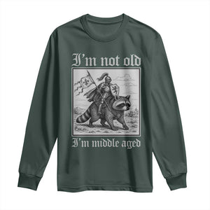 I Am Not Old I Am Middle Aged Long Sleeve Shirt Medieval Knight Riding Raccoon Funny Ren Faire TS11 Dark Forest Green Print Your Wear