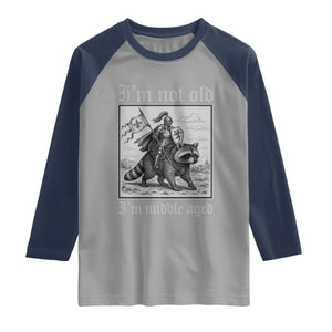 I Am Not Old I Am Middle Aged Raglan Shirt Medieval Knight Riding Raccoon Funny Ren Faire TS11 Sport Gray Navy Print Your Wear