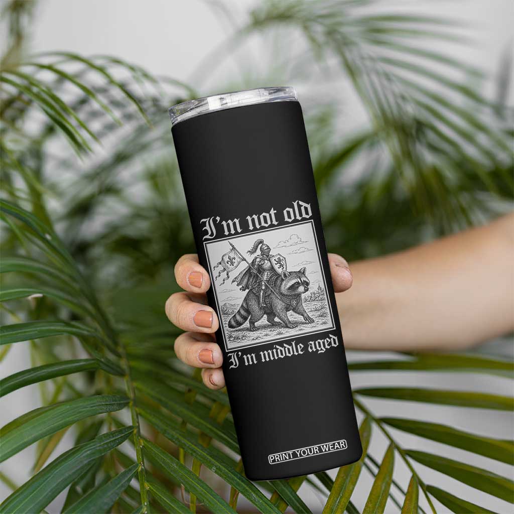 I Am Not Old I Am Middle Aged Skinny Tumbler Medieval Knight Riding Raccoon Funny Ren Faire