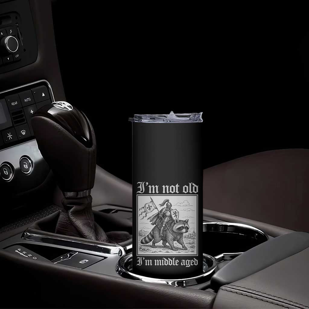 I Am Not Old I Am Middle Aged Skinny Tumbler Medieval Knight Riding Raccoon Funny Ren Faire