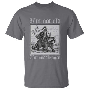 I Am Not Old I Am Middle Aged T Shirt Medieval Knight Riding Raccoon Funny Ren Faire TS11 Charcoal Print Your Wear