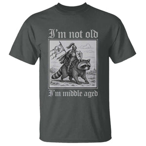 I Am Not Old I Am Middle Aged T Shirt Medieval Knight Riding Raccoon Funny Ren Faire TS11 Dark Heather Print Your Wear