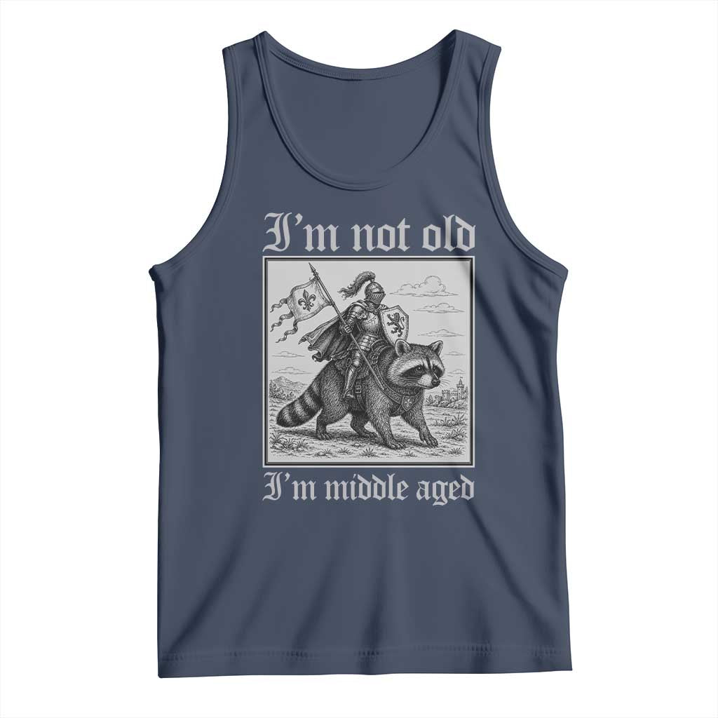 I Am Not Old I Am Middle Aged Tank Top Medieval Knight Riding Raccoon Funny Ren Faire TS11 Navy Print Your Wear