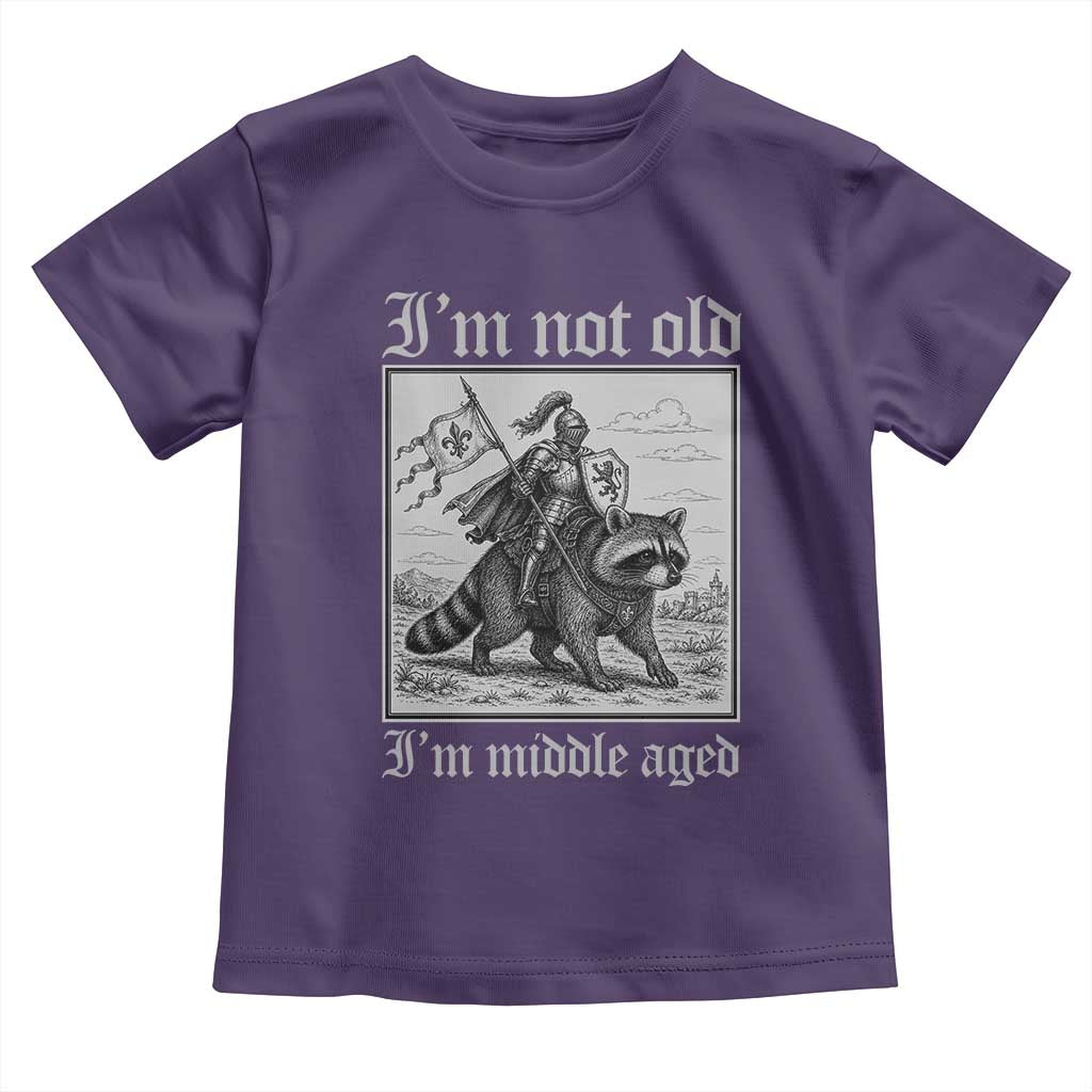 I Am Not Old I Am Middle Aged Toddler T Shirt Medieval Knight Riding Raccoon Funny Ren Faire TS11 Purple Print Your Wear