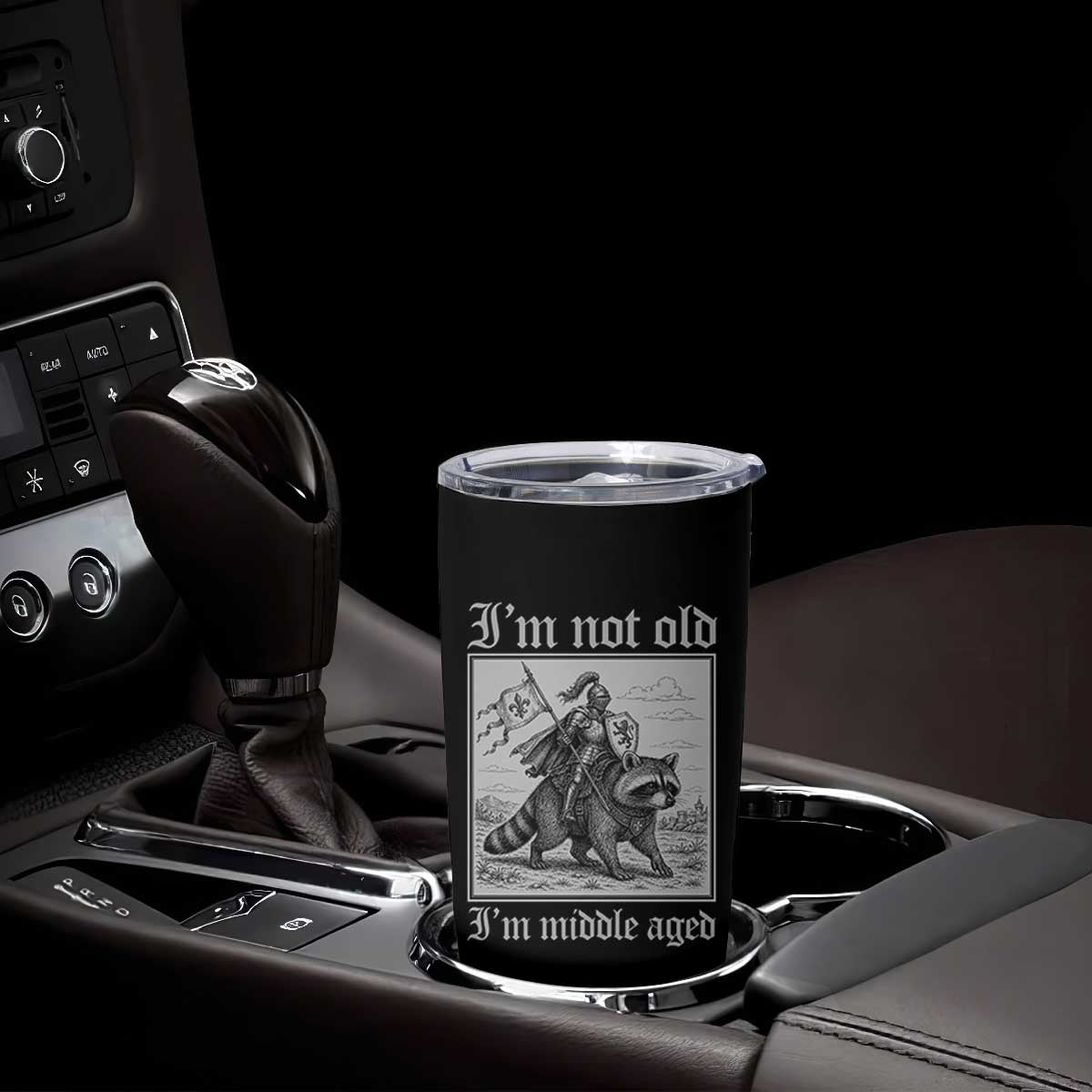 I Am Not Old I Am Middle Aged Tumbler Cup Medieval Knight Riding Raccoon Funny Ren Faire