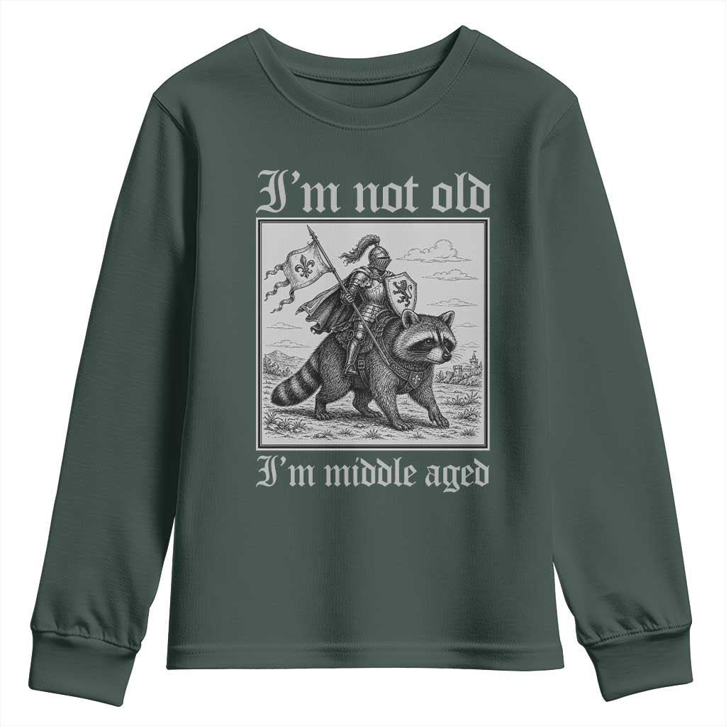 I Am Not Old I Am Middle Aged Youth Sweatshirt Medieval Knight Riding Raccoon Funny Ren Faire TS11 Dark Forest Green Print Your Wear