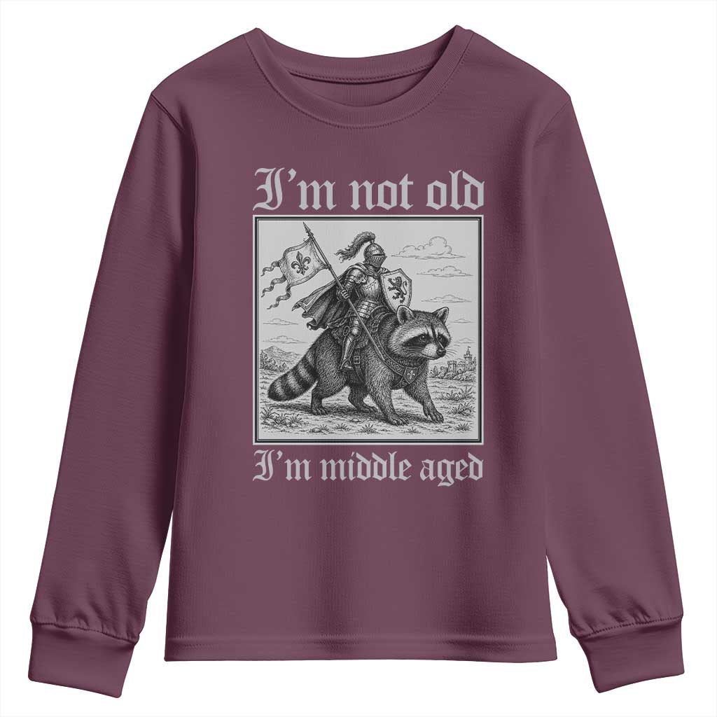 I Am Not Old I Am Middle Aged Youth Sweatshirt Medieval Knight Riding Raccoon Funny Ren Faire TS11 Maroon Print Your Wear