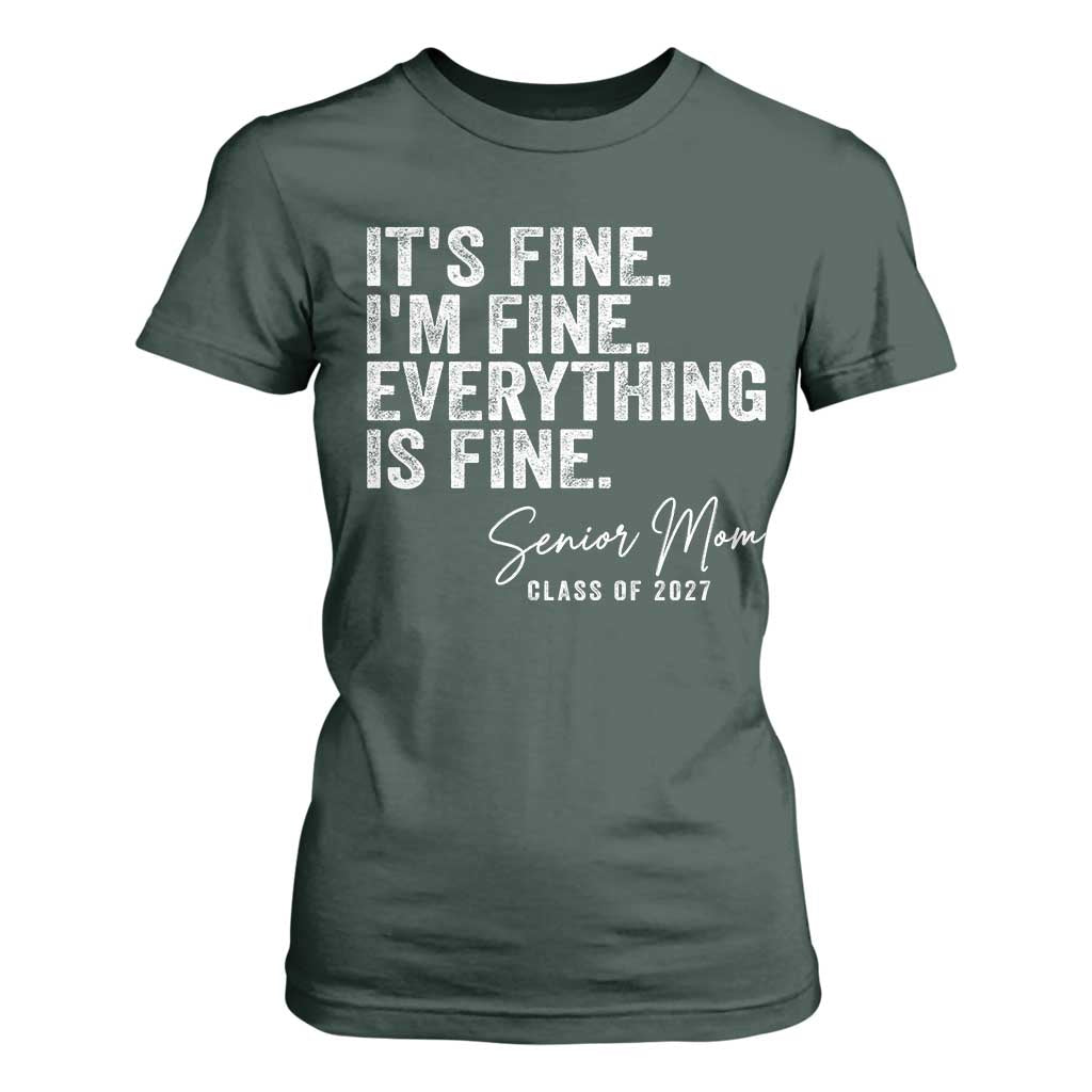 Senior Mom Class of 2027 T Shirt For Women Funny It Is Fine I Am Fine Everything Is Fine
