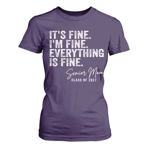 Senior Mom Class of 2027 T Shirt For Women Funny It Is Fine I Am Fine Everything Is Fine