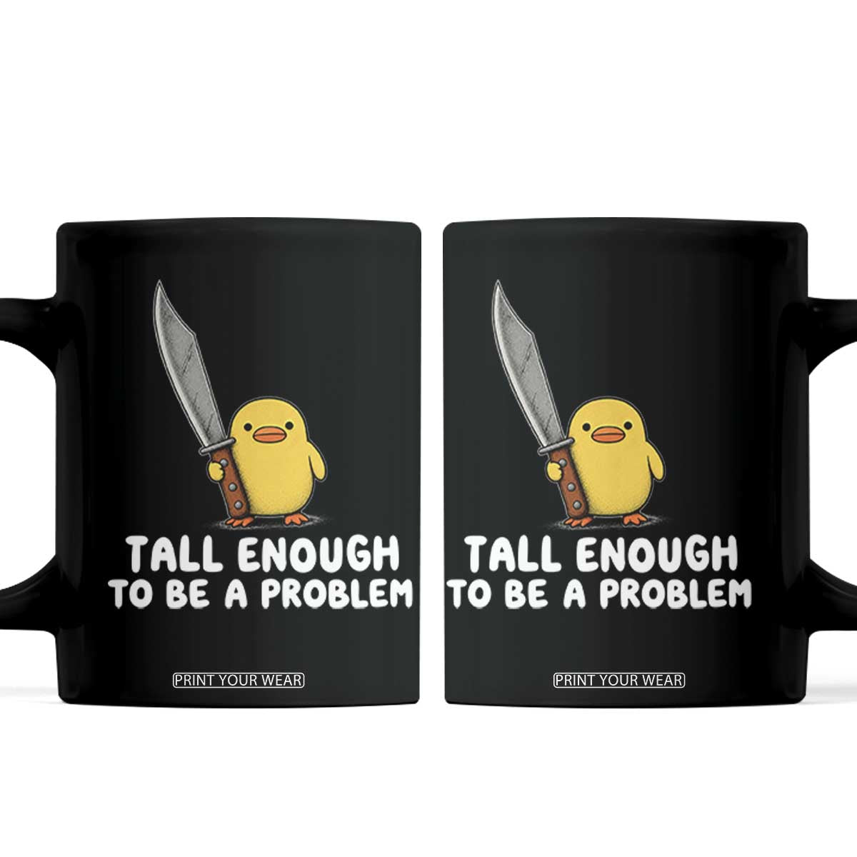Tall Enough To Be A Problem Funny Duck with Giant Knife Coffee Mug