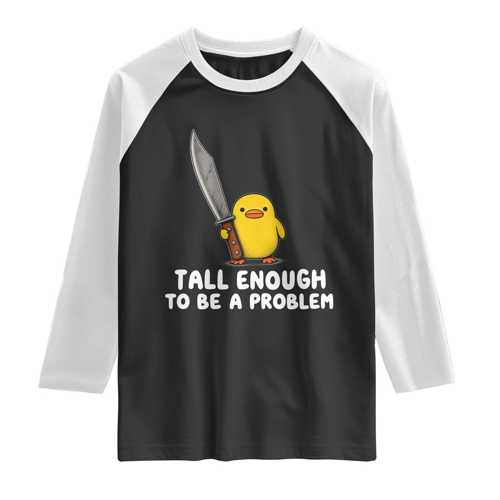 Tall Enough To Be A Problem Funny Duck with Giant Knife Raglan Shirt