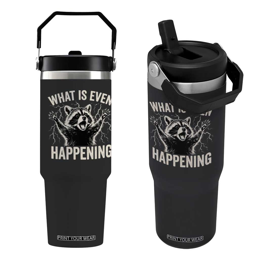 What Is Even Happening Funny Raccoon Flip Straw Tumbler Screaming Trash Panda Meme Storm TS11 One Size: 30 oz Black Print Your Wear