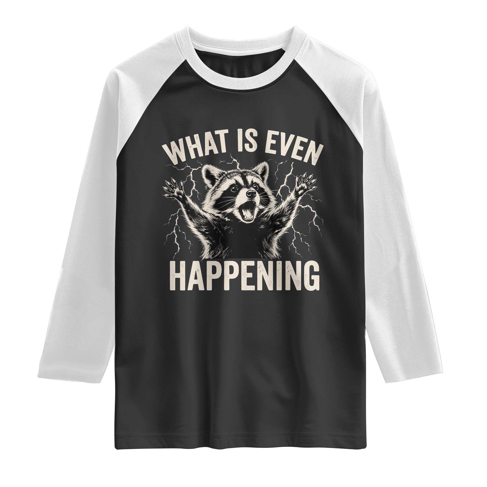 What Is Even Happening Funny Raccoon Raglan Shirt Screaming Trash Panda Meme Storm TS11 Black White Print Your Wear