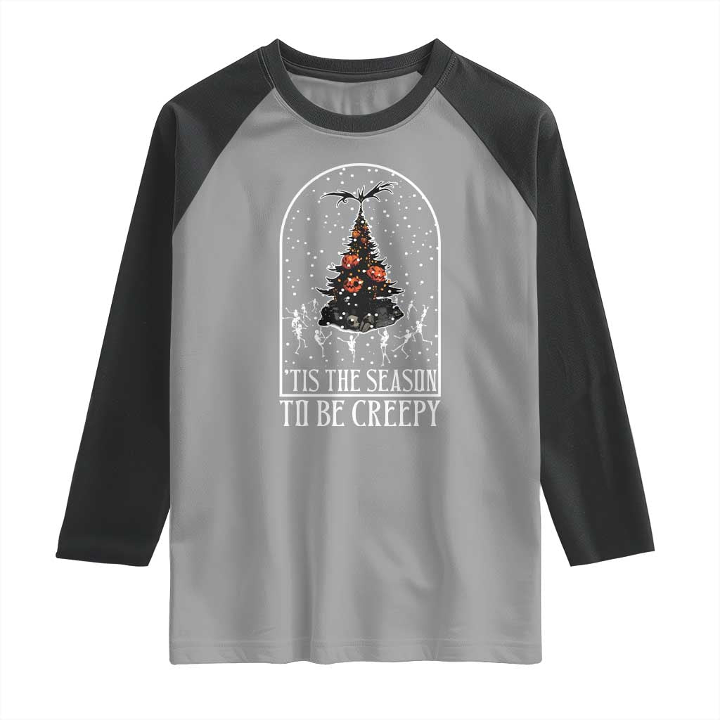 Halloween Christmas Raglan Shirt Tis The Season To Be Creepy Xmas Tree Skeleton Snowy TS11 Sport Gray Black Print Your Wear