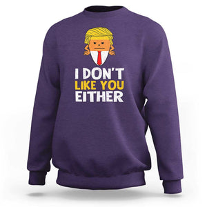 Funny Trump Halloween Sweatshirt I Don't Like You Either Candy Corn Blond Hair TS11 Purple Print Your Wear