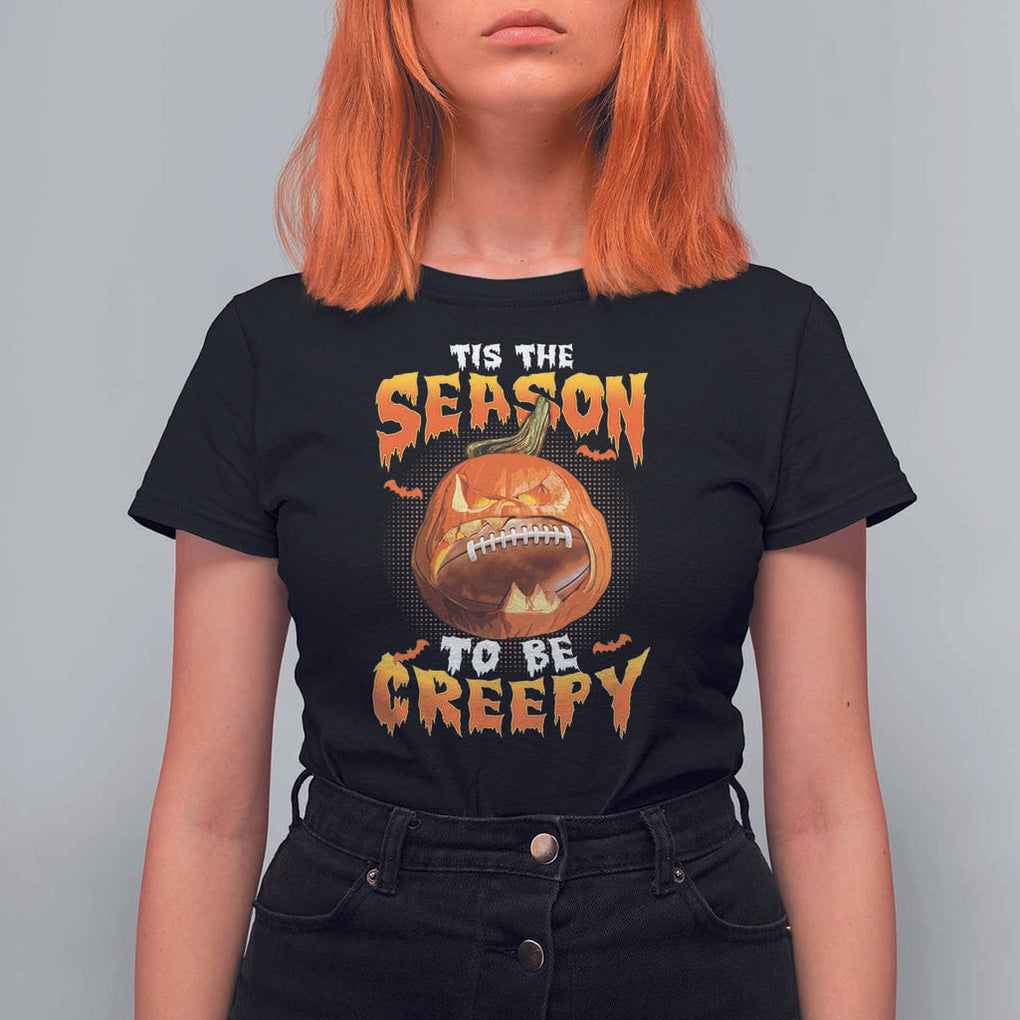 Funny Halloween Football T Shirt For Women Tis The Season To Be Creepy Pumpkin American Football Bat TS11 Black Print Your Wear