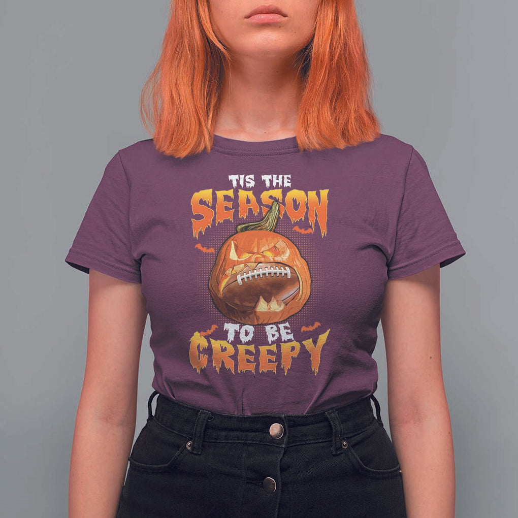 Funny Halloween Football T Shirt For Women Tis The Season To Be Creepy Pumpkin American Football Bat TS11 Maroon Print Your Wear