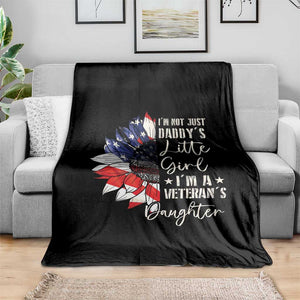 I Am Not Just Daddys Little Girl I Am A Veterans Daughter Throw Blanket American Flag TS11 Print Your Wear