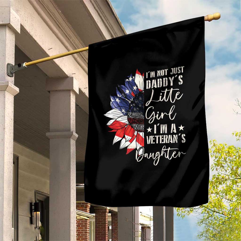 I Am Not Just Daddys Little Girl I Am A Veterans Daughter Garden Flag American Flag TS11 Print Your Wear