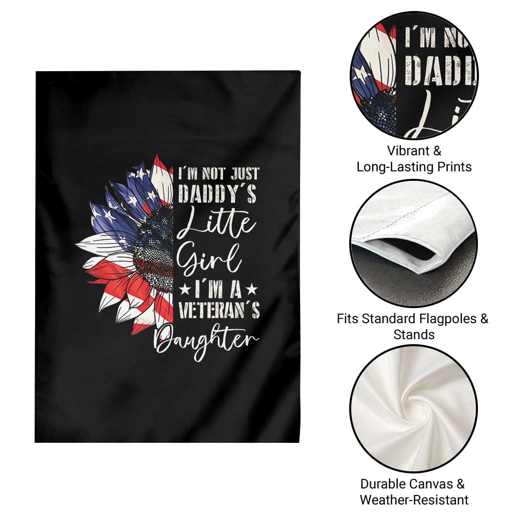 I Am Not Just Daddys Little Girl I Am A Veterans Daughter Garden Flag American Flag TS11 Print Your Wear