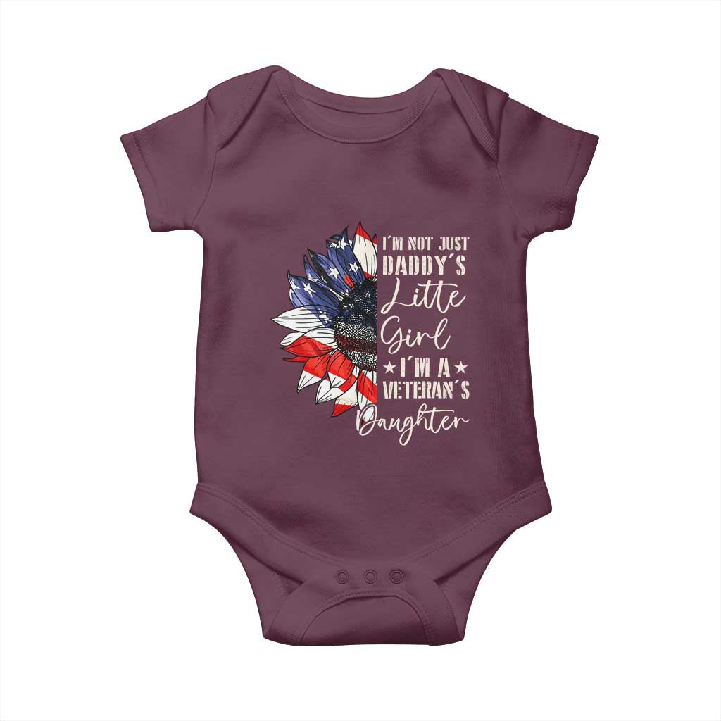 I Am Not Just Daddys Little Girl I Am A Veterans Daughter Baby Onesie American Flag TS11 Maroon Print Your Wear