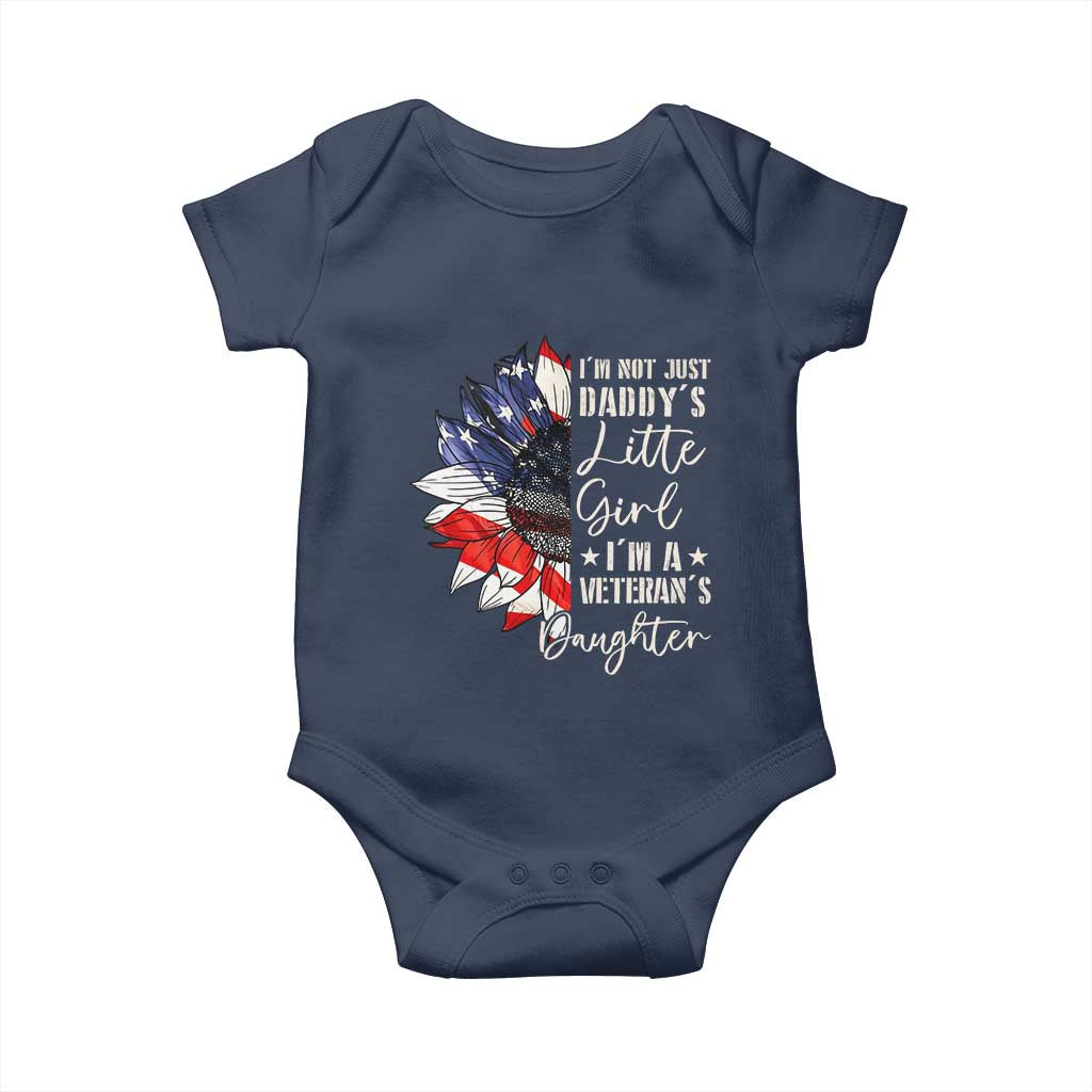 I Am Not Just Daddys Little Girl I Am A Veterans Daughter Baby Onesie American Flag TS11 Navy Print Your Wear