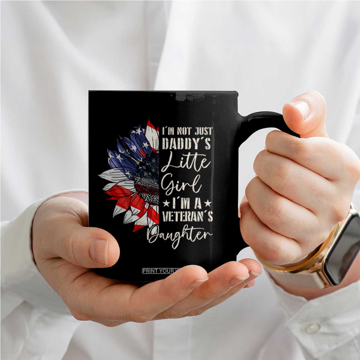 I Am Not Just Daddys Little Girl I Am A Veterans Daughter Coffee Mug American Flag TS11 Print Your Wear