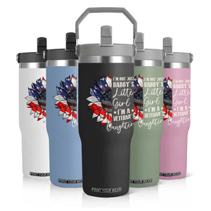 I Am Not Just Daddys Little Girl I Am A Veterans Daughter Flip Straw Tumbler American Flag TS11 Print Your Wear