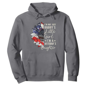 I Am Not Just Daddys Little Girl I Am A Veterans Daughter Hoodie American Flag TS11 Charcoal Print Your Wear