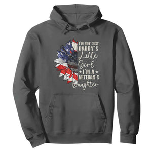 I Am Not Just Daddys Little Girl I Am A Veterans Daughter Hoodie American Flag TS11 Dark Heather Print Your Wear