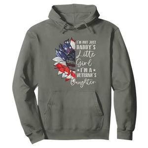 I Am Not Just Daddys Little Girl I Am A Veterans Daughter Hoodie American Flag TS11 Military Green Print Your Wear