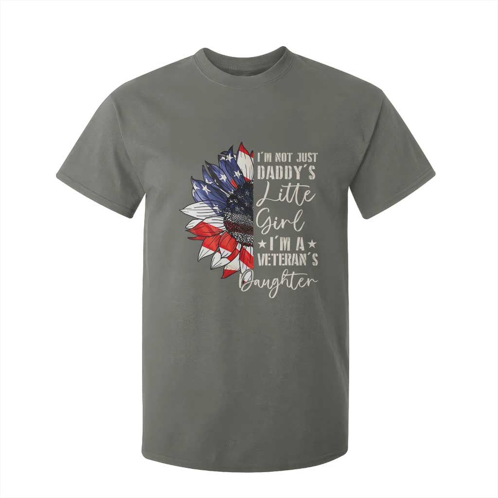 I Am Not Just Daddys Little Girl I Am A Veterans Daughter T Shirt For Kid American Flag TS11 Military Green Print Your Wear