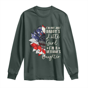 I Am Not Just Daddys Little Girl I Am A Veterans Daughter Long Sleeve Shirt American Flag TS11 Dark Forest Green Print Your Wear