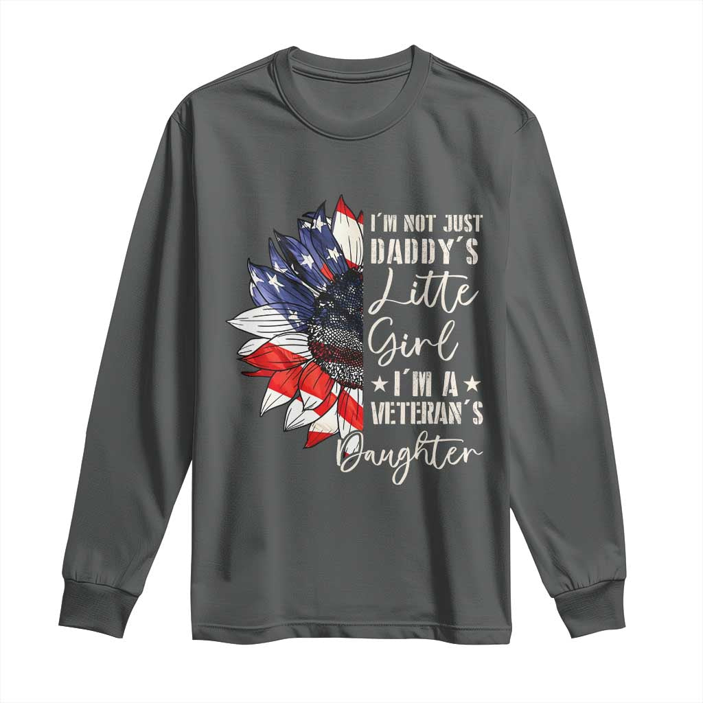 I Am Not Just Daddys Little Girl I Am A Veterans Daughter Long Sleeve Shirt American Flag TS11 Dark Heather Print Your Wear