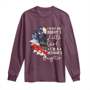 I Am Not Just Daddys Little Girl I Am A Veterans Daughter Long Sleeve Shirt American Flag TS11 Maroon Print Your Wear