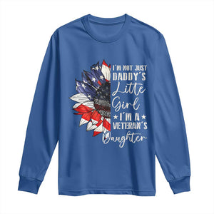 I Am Not Just Daddys Little Girl I Am A Veterans Daughter Long Sleeve Shirt American Flag TS11 Royal Blue Print Your Wear