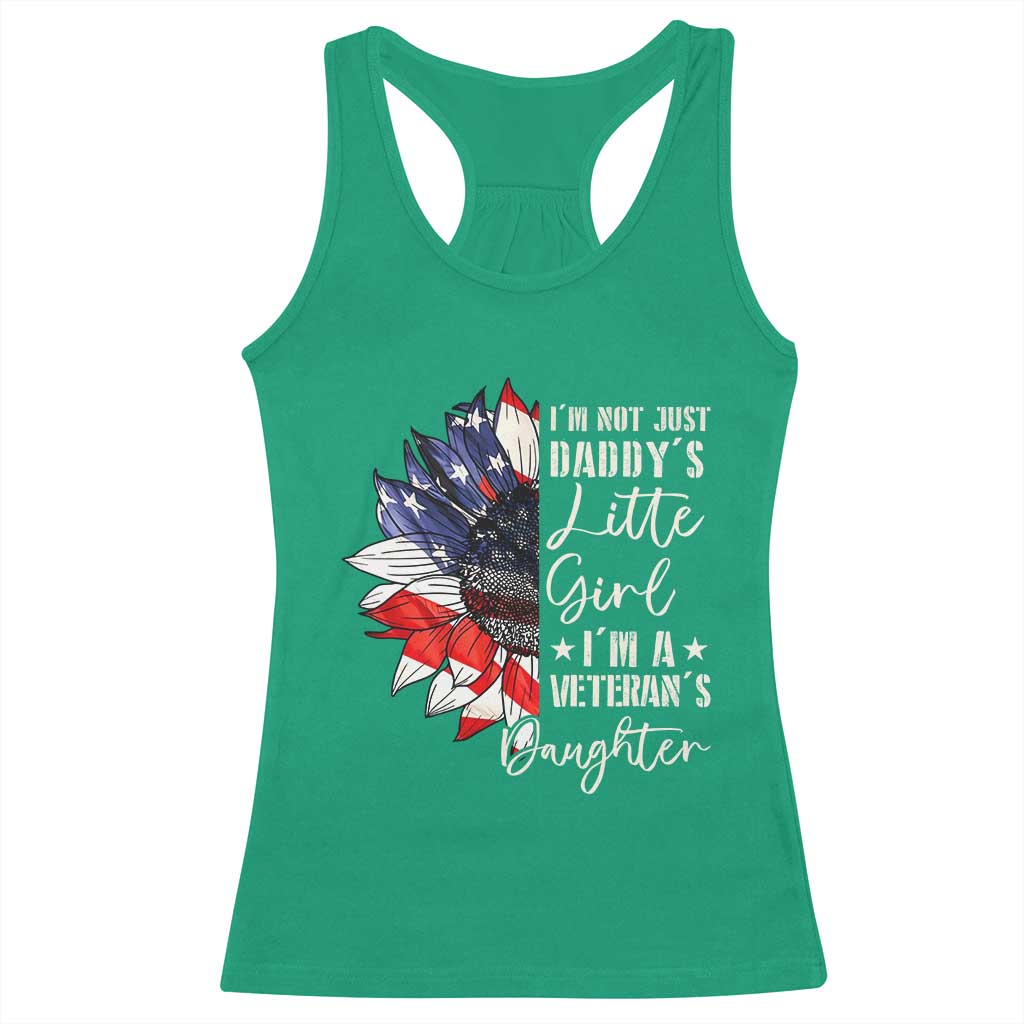 I Am Not Just Daddys Little Girl I Am A Veterans Daughter Racerback Tank Top American Flag TS11 Irish Green Print Your Wear
