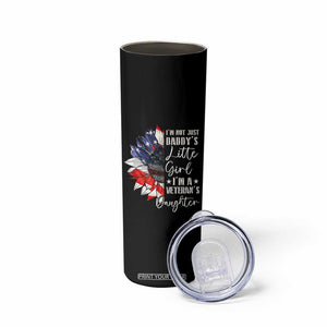 I Am Not Just Daddys Little Girl I Am A Veterans Daughter Skinny Tumbler American Flag TS11 Print Your Wear