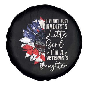 I Am Not Just Daddys Little Girl I Am A Veterans Daughter Spare Tire Cover American Flag TS11 Print Your Wear