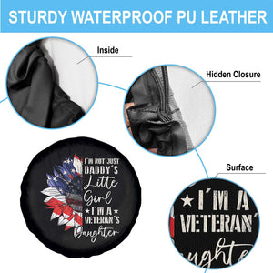 I Am Not Just Daddys Little Girl I Am A Veterans Daughter Spare Tire Cover American Flag TS11 Print Your Wear