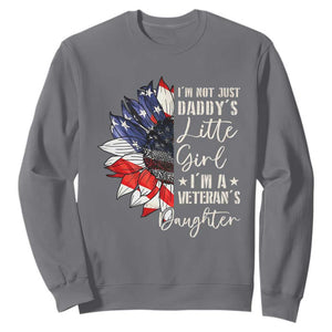 I Am Not Just Daddys Little Girl I Am A Veterans Daughter Sweatshirt American Flag TS11 Charcoal Print Your Wear